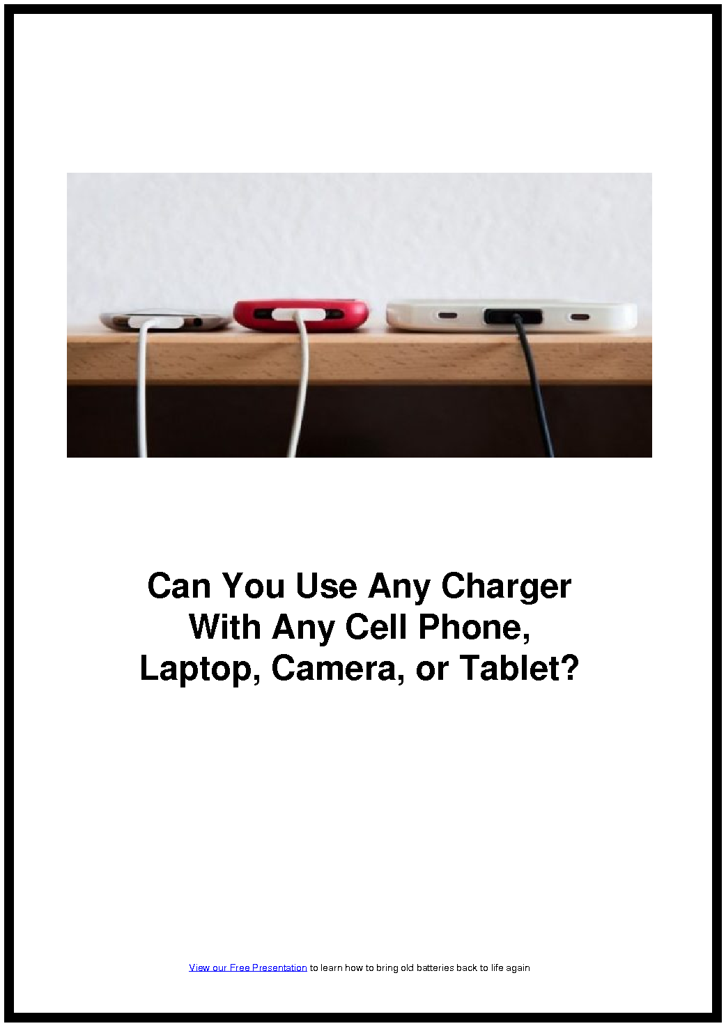 Can You Use Any ChargerWith Any Cell Phone-Laptop-Camera-or-Tablet