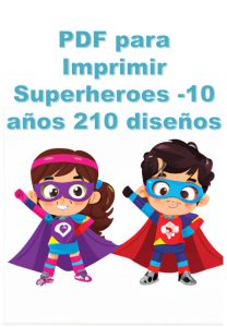 Superheroes for children under 10 years of age - Superheroes para niños menores a 10 años